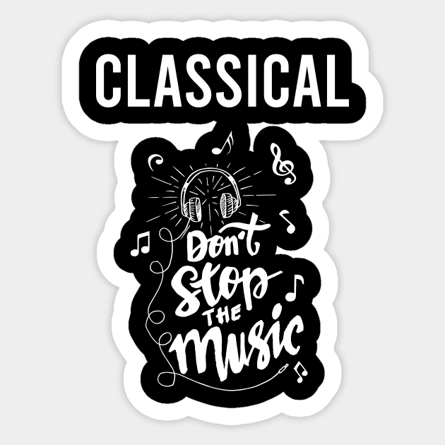 Dont stop the music Classical Sticker by Hanh Tay